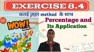 Exercise 8.4 class 8th wow maths solution