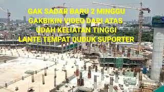 UPDATE PROGRES JAKARTA INTERNATIONAL STADIUM (STADION BMW) RABU, 22 MARET 2020
