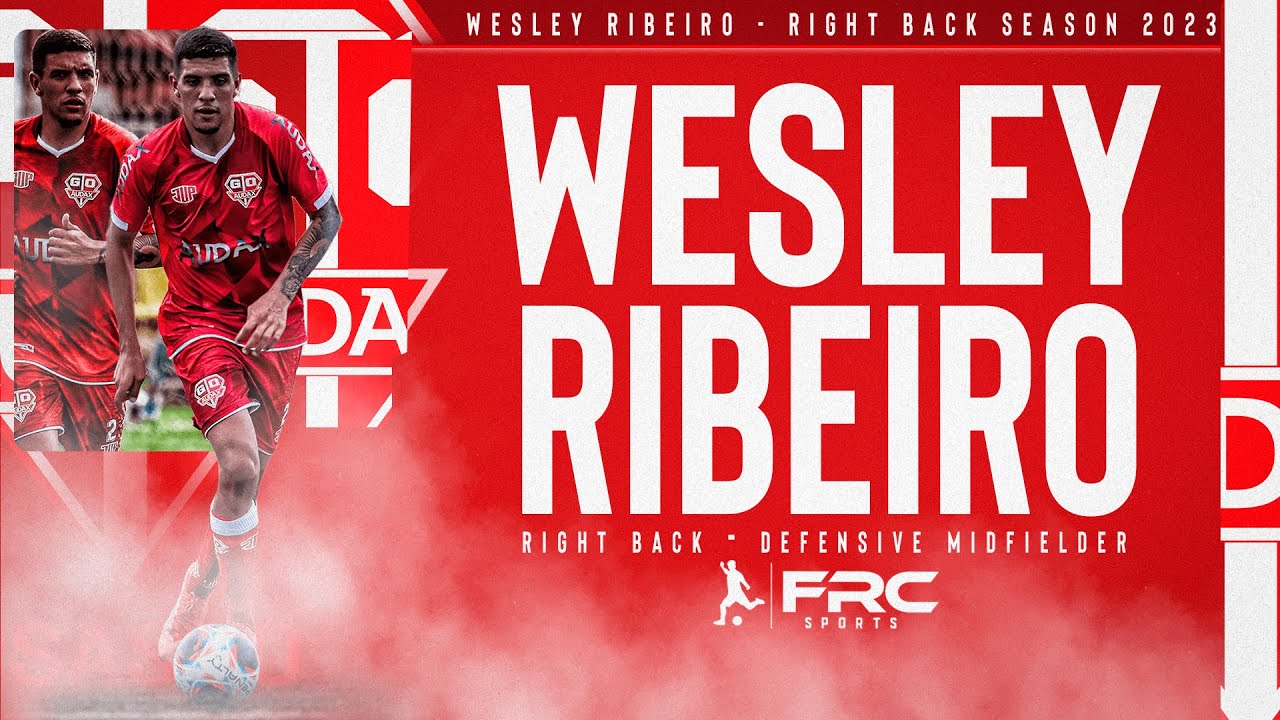 ⚽ WESLEY RIBEIRO | RIGTH BACK -DEFENSIVE MIDFIELDER | AUDAX -SP 2023 ...