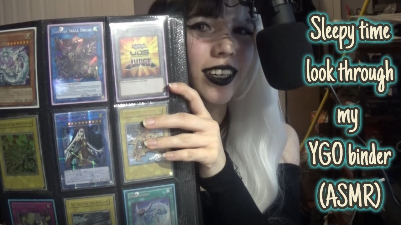 My YGO Collection Binder-Late night ASMR