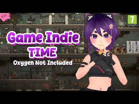 Ke Luar Angkasa『 Oxygen Not Included 』🌸 LIVE 897