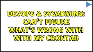 Celebrity DevOps & SysAdmins: Can't figure what's wrong with with my crontab (3 Solutions!!) Wealth