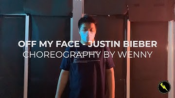 Justin Bieber - Off My Face | Dance Choreography by Wenny