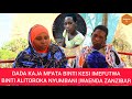 MAPYA KUMBE BINTI ALITOROSHWA KWAO |KESI IMEFUTWA |SAFARI ZANZIBAR