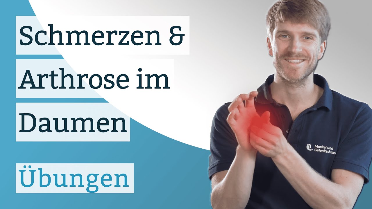 Schmerzen & Arthrose im Daumen - Übungen gegen den Schmerz - YouTube