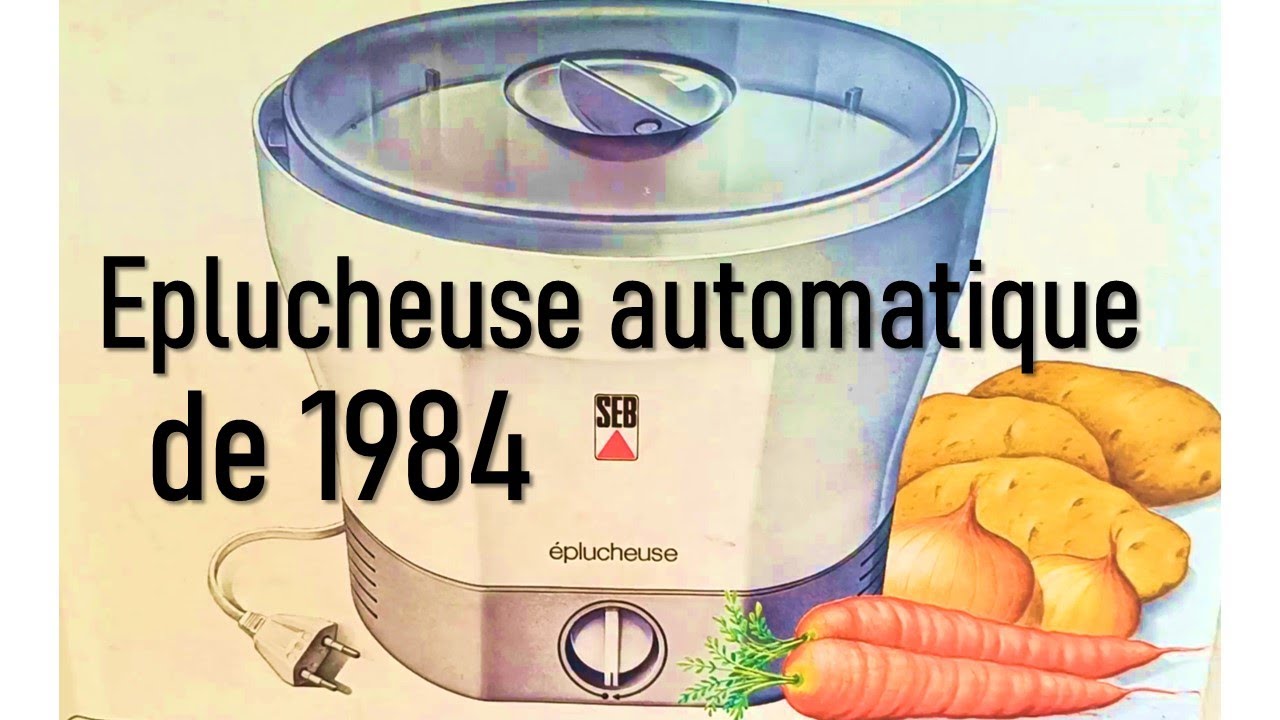TEST - Éplucheuse automatique SEB 1984 