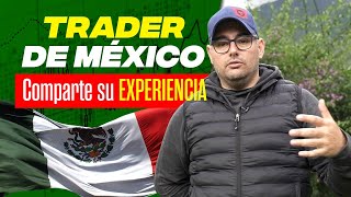 💻Trader de México Comparte su experiencia en el trading💻