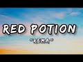 Rema - Red Potion. (Lyrics).