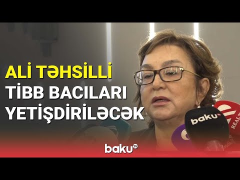 Ali təhsilli tibb bacıları yetişdiriləcək - BAKU TV