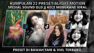 Kumpulan 22 Preset Alight Motion Spesial Sound Old Jj Kece Mengkane Viral  Preset Bawah 5 Mb U0026 Xml