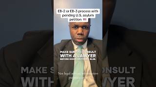 #eb2 or #eb3 process with pending U.S. asylum petition