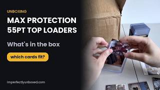 Max Protection 55pt Top Loaders 500 Count Unboxing - What's in the Box