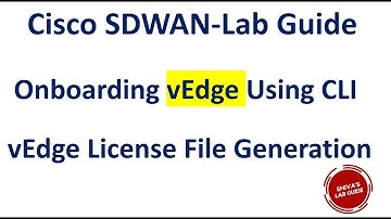 Cisco SDWN vEdge Licensing and vEdge Onboarding  by Cli