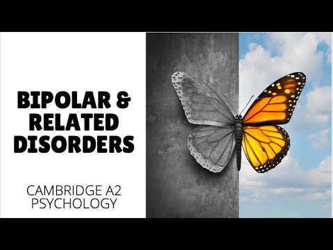Bipolar & Related Disorders - Abnormal Psychology (Cambridge A2 Level 9990)