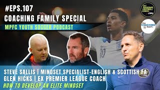 107 Steve Sallis Mindset Speacilaist English and Scottish FA