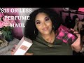 $15 PERFUMES YOU NEED IN YOUR COLLECTION!!! PERFUME HAUL