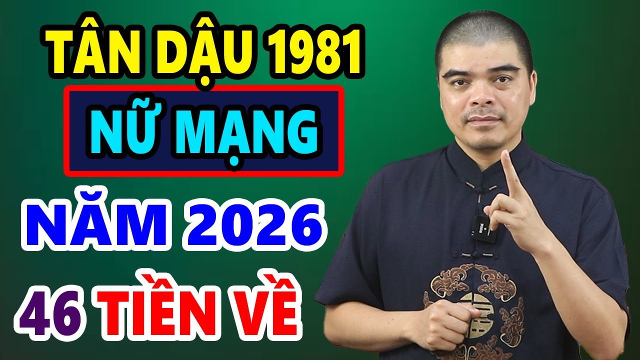 Tử Vi Tuổi Tân Dậu 1981 Nữ Mạng Năm 2026, QUÝ NHÂN PHÙ TRỢ, Hưởng Trọn Vinh Hoa