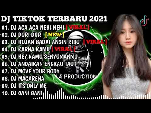 DJ ACA ACA NEHI NEHI X DJ DURI DURI YANG KAU TANCAPKAN DIHATI INI   TIKTOK REMIX TERBARU 2021