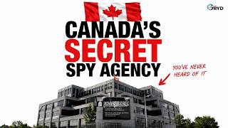 Canada's Hidden NSA: The Agency You Were Never Meant to Know