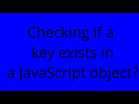 Checking if a key exists in a JavaScript object?