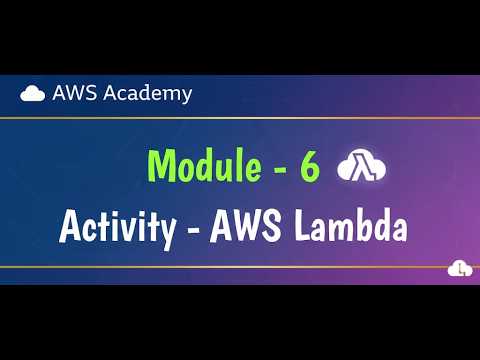Activity - AWS Lambda || Module 6 -Compute || AWS Academy || AWS cloud ...