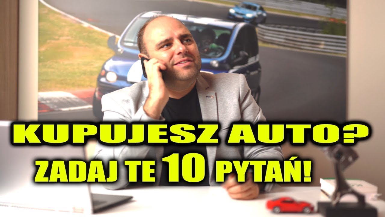 Kupujesz samochód? Zadaj te 10 pytań w rozmowie telefonicznej by uniknąć problemów!