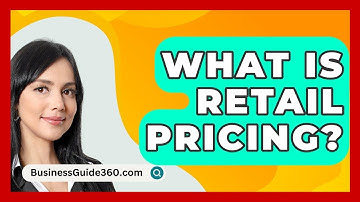 What Is Retail Pricing? - BusinessGuide360.com