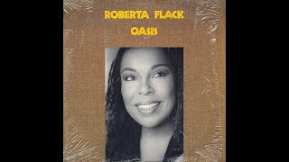 Oasis - Roberta Flack