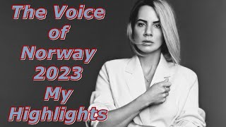 The Voice of Norway 2023  My Highlights