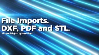 Import DXF, PDF and STL files into Alex-IO