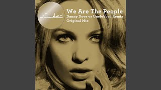 We Are The People (feat. Kim Wayman) (Danny Dove vs UnClubbed Radio Edit)