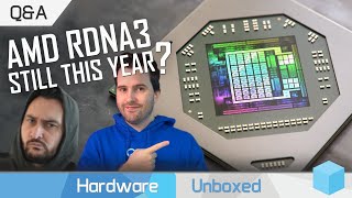 Best Investment, Zen 3 or Alder Lake? 16GB or 32GB for Gamers? RDNA3 This Year? May Q&A [Part 1]