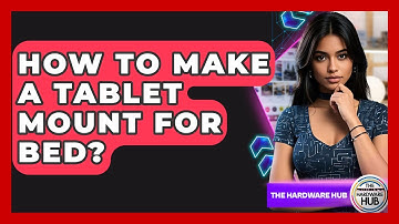 How To Make A Tablet Mount For Bed? - The Hardware Hub