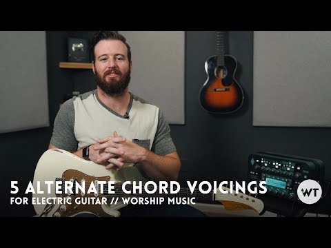 5-alternate-chord-voicings-for-electric-guitar-(commonly-used-in-modern-worship)