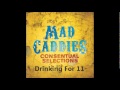 Mad Caddies - Drinking For 11