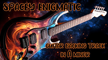 Spacey Enigmatic Guitar Backing Track in A Minor