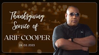 Thanksgiving Service for Arif Cooper Profile