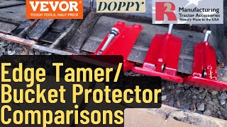 Tractor Edge Tamer / Bucket Protector Comparisons