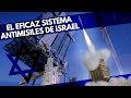 Cúpula de Hierro | El eficiente SISTEMA ANTIAÉREO de ISRAEL contra los ataques terroristas