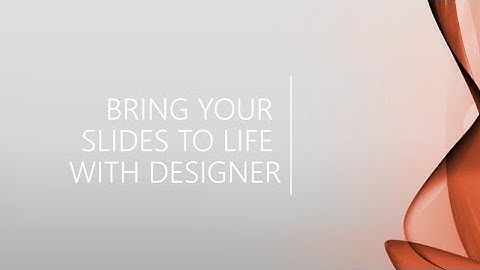 What is design in Microsoft PowerPoint