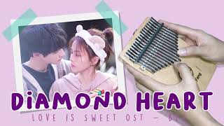 Diamond Heart - BY2 | Love is Sweet 半是蜜糖半是伤 ครึ่งทางรัก OST (Kalimba Cover w/ Lyrics)