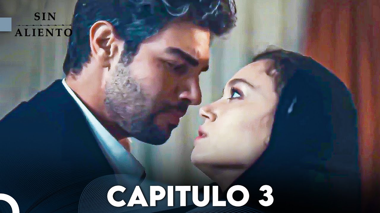 Sin Aliento - Capitulo 3 (SUBTITULO ESPAÑOL) | Nefes Nefese - YouTube