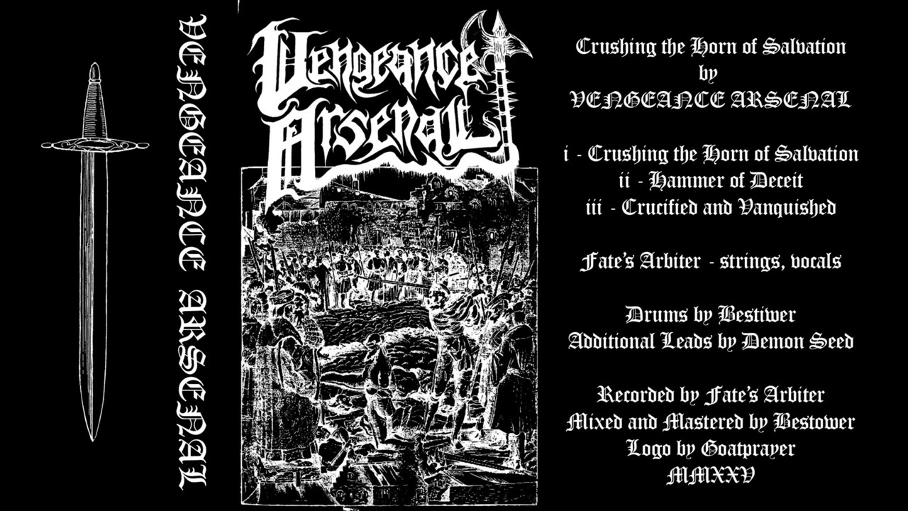 Vengeance Arsenal  - "Crushing the Horn of Salvation" (Demo 2025) [Black Metal / Death Metal]