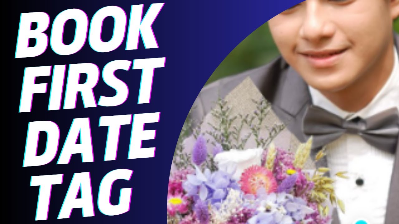 The Book First Date Tag 