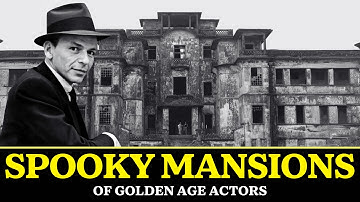HAUNTED Mansions Of Golden Age Hollywood Celebs