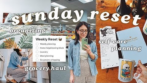 Sunday reset 🧺 weekly planning, home tidy, grocery haul & self-care | how to prepare for the week