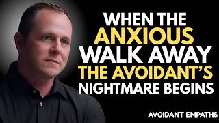 When the Anxious Walks Away, The Avoidant’s Nightmare Begins | Chase Hughes