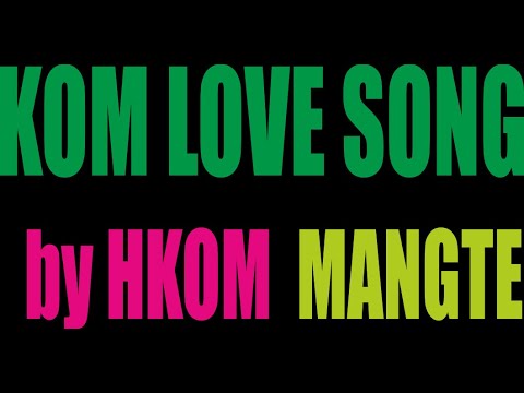 KOM LOVE SONG - BEAUTY OF HMESOMHME @ produce by Hkom 2008