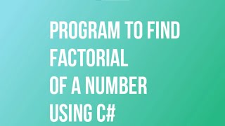 Program to find Factorial of a Number in C# using For Loop and Recursion
