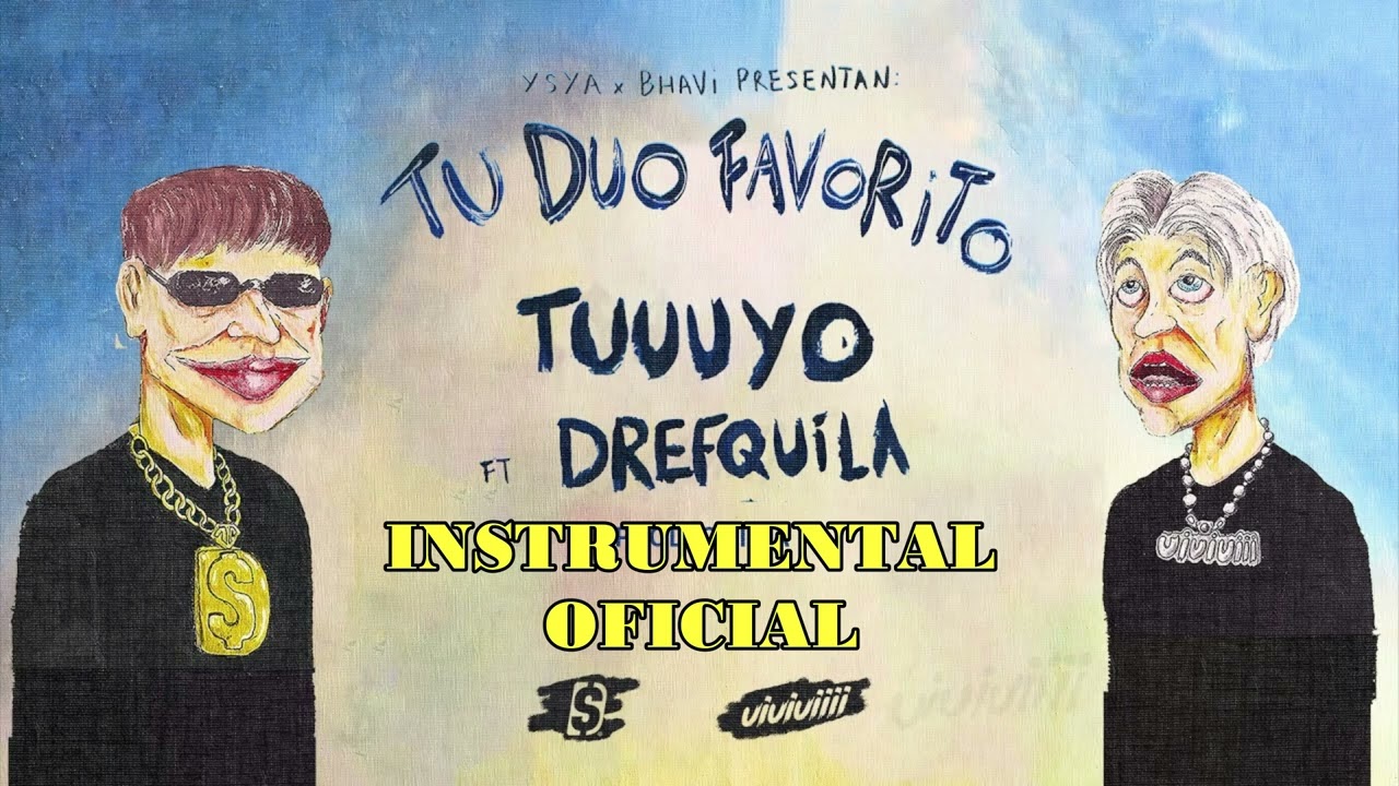 YSY A x BHAVI ft. DrefQuila - TUUUYO (INSTRUMENTAL OFICIAL) acordes